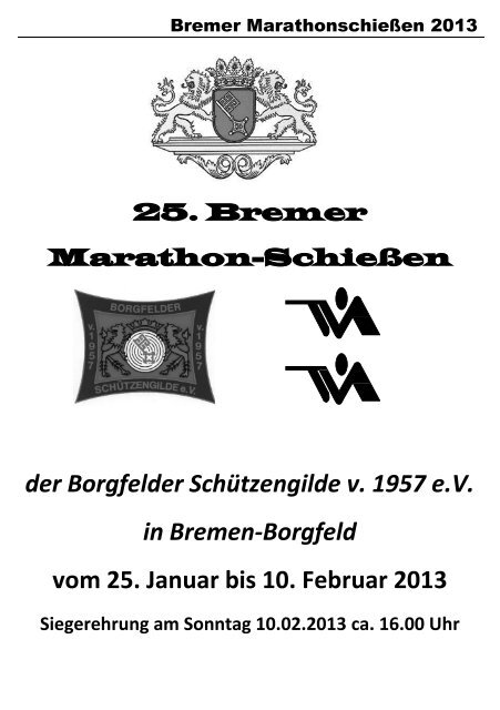 der Borgfelder Schützengilde v. 1957 e.V. in Bremen-Borgfeld vom ...