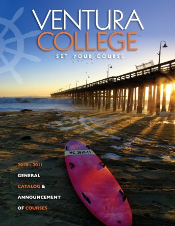 2011 General CataloG & announCement of Courses - Ventura College