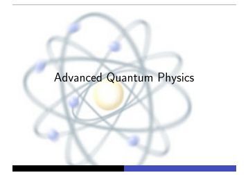 Advanced quantum mechanics homework solutions