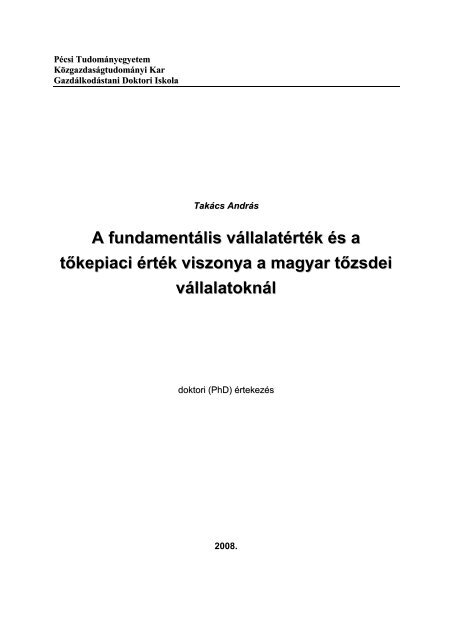 A fundamentális vállalatérték és a tıkepiaci érték viszonya a magyar ...