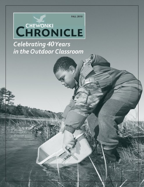 Celebrating40Years in the Outdoor Classroom - The Chewonki ...