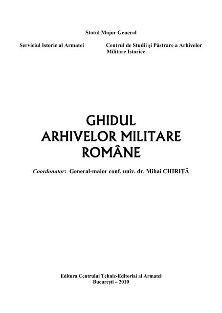 ghidul arhivelor militare române - Ministerul Apărării Naţionale