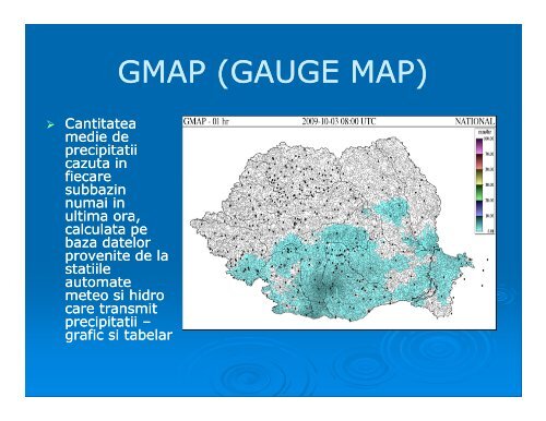 (Romania Flash Flood Guidance System) Sistemul de estimare a ...