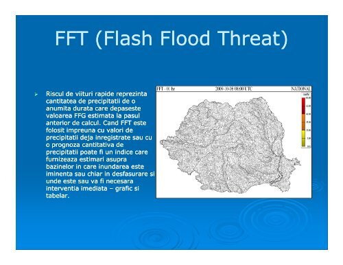 (Romania Flash Flood Guidance System) Sistemul de estimare a ...