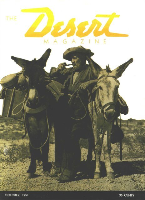 OCTOBER. 1951 35 CENTS - Desert Magazine of the Southwest