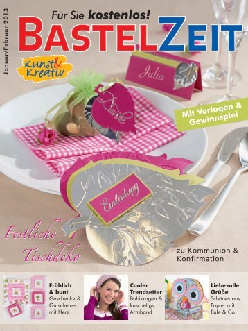 Bastelzeit Januar / Februar 2013 - Kunst und Kreativ