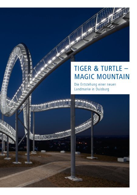 Tiger & Turtle - Die Entstehung einer Landmarke - Duisburg nonstop