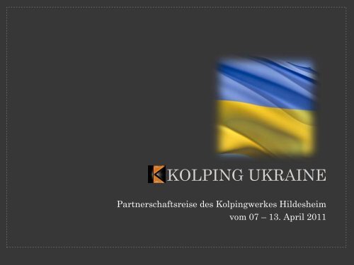 KOLPING UKRAINE - Kolpingwerk Deutschland