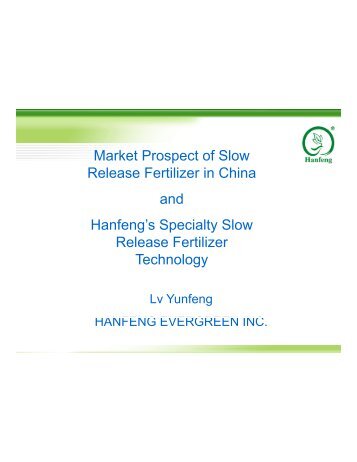 Market Prospect of Slow Release Fertilizer in China and Hanfeng's ...