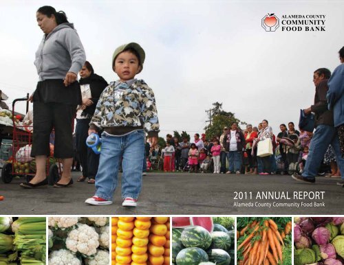 2011 ANNUAL REPORT - Alameda County Community Food Bank