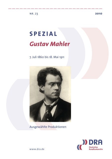SPEZIAL Gustav Mahler - Deutsches Rundfunkarchiv