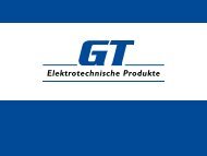 Firmenpräsentation - GT Elektrotechnische Produkte GmbH