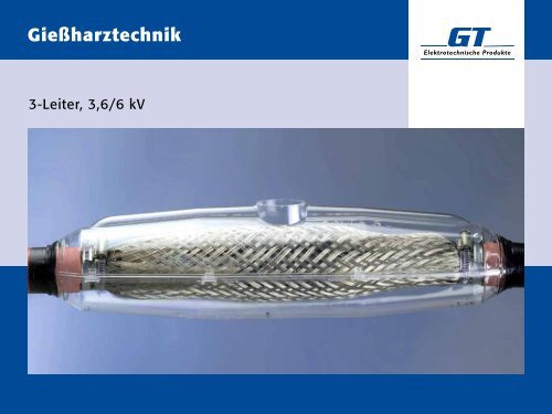 Firmenpräsentation - GT Elektrotechnische Produkte GmbH