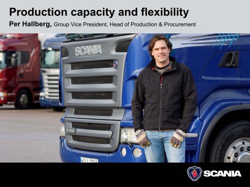 Presentation by Per Hallberg, Group Vice President, Head - Scania