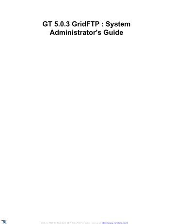 GT 5.0.3 GridFTP : System Administrator's Guide - Globus