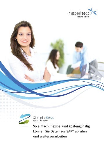 SimpleXess - Daten aus SAP® Systemen abrufen und weiterverarbeiten!