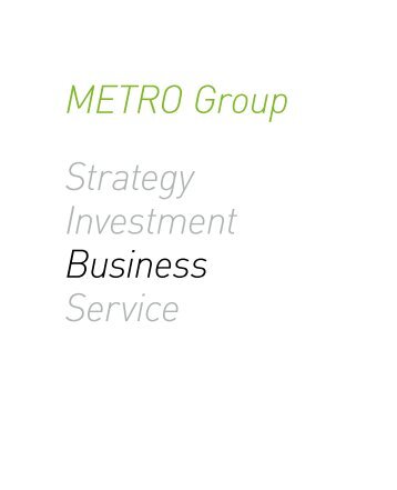 METRO Group Strategy Investment Business Service