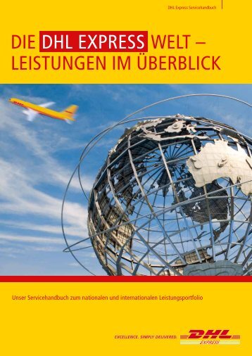 DIE DHL ExprESS WELt – LEIStUngEn Im übErbLIck