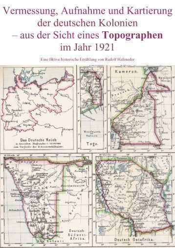 Vermessung, Aufnahme und Kartierung der deutschen Kolonien ...