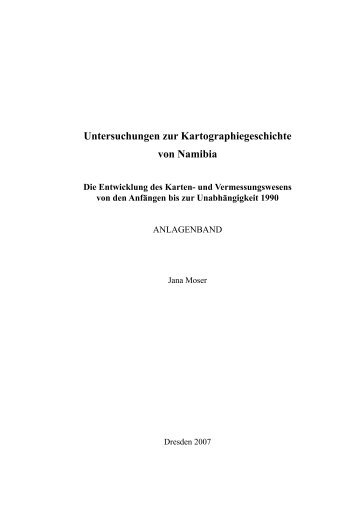 Anlagenband (pdf) - Kartpgraphie, Kartographiegeschichte, Namibia ...