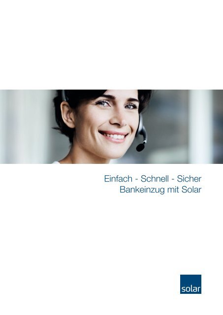 Einfach - Schnell - Sicher Bankeinzug mit Solar - Solar GmbH