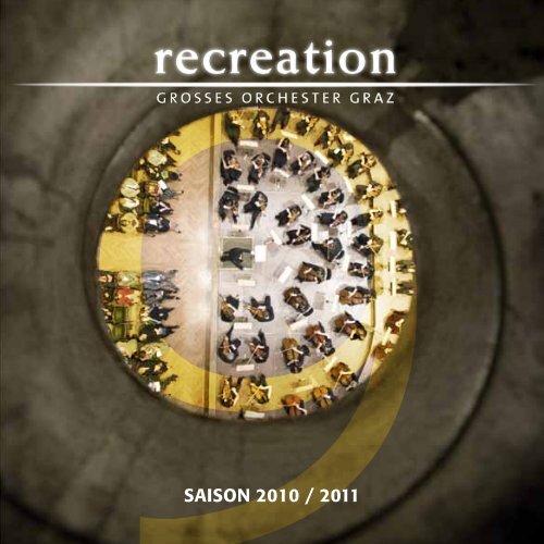 SaiSon 2010 / 2011 - recreation - GROSSES ORCHESTER GRAZ