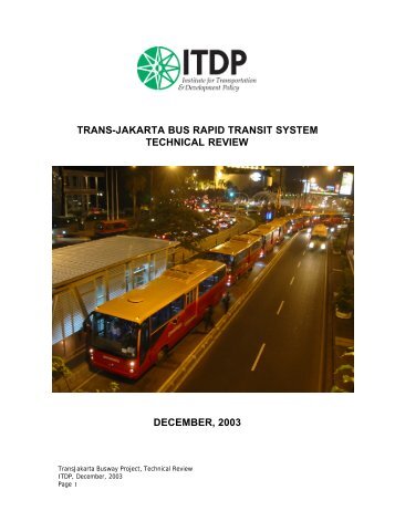 trans-jakarta bus rapid transit system technical review december, 2003