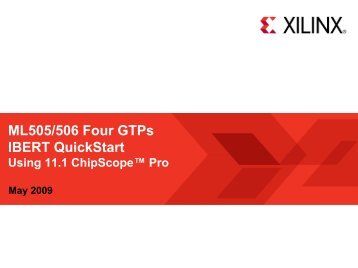 ML505/506 Four GTPs IBERT Quickstart - Xilinx