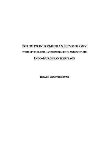 STUDIES IN ARMENIAN ETYMOLOGY - Get a Free Blog