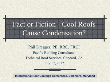 Cool Roofs Cause Condensation - Roof Coatings Manufacturers ...