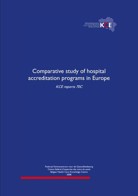Comparative study of hospital accreditation programs in Europe - KCE