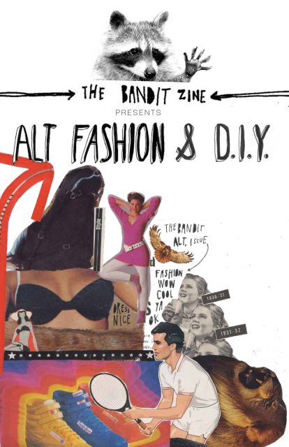 The Bandit Alt Fashion & DIY Issue - The Bandit Zine