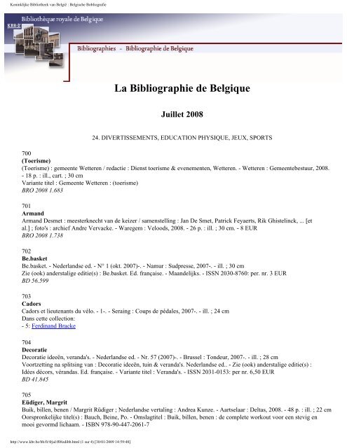 La Bibliographie de Belgique Juillet 2008 - Koninklijke Bibliotheek ...