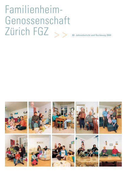 Jahresbericht 2004 - Familienheim-Genossenschaft Zürich