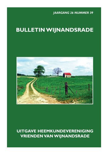 BULLETIN WIJNANDSRADE - Vrienden van Wijnandsrade