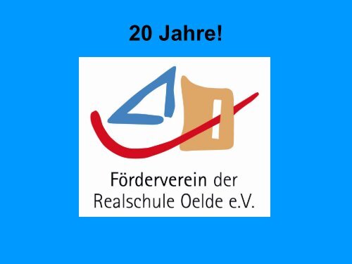 20 Jahre Förderverein - Städtischen Realschule Oelde