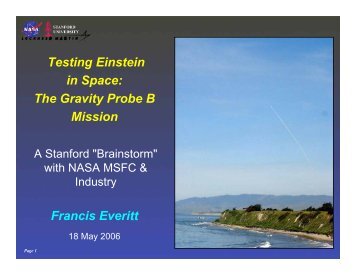 Francis Everitt Testing Einstein in Space: The Gravity Probe B Mission