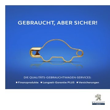 GEBRAUCHT, ABER SICHER! - Peugeot Bank