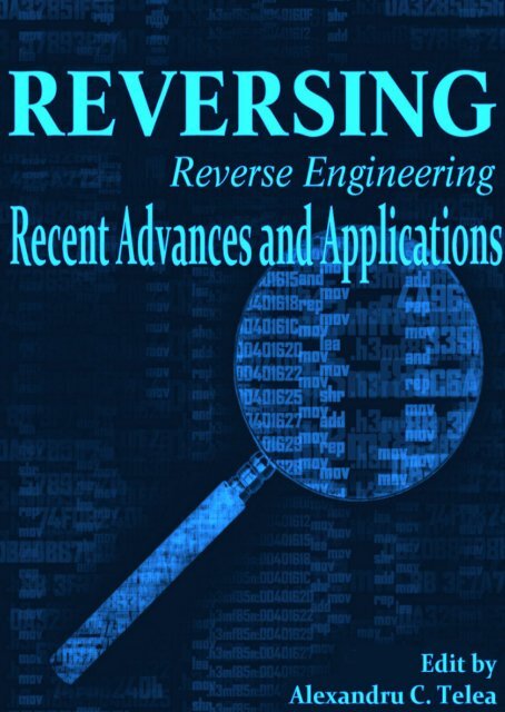 Reverse Engineering – Recent Advances and Applications
