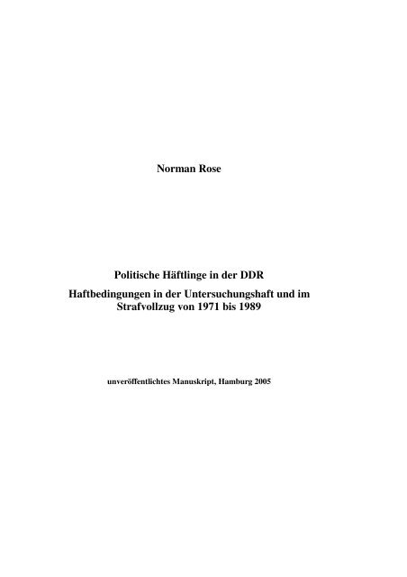 Norman Rose Politische Häftlinge in der DDR Haftbedingungen in ...