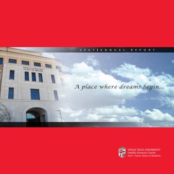 Paul L. Foster Annual Report 2007 - Texas Tech University Health ...