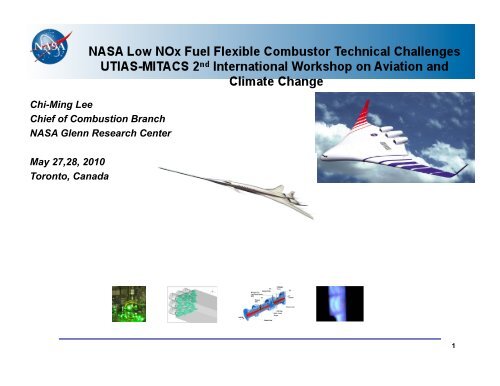 Chi-Ming Lee Chief of Combustion Branch NASA Glenn Research ...