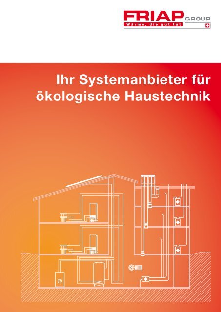 Ihr Systemanbieter für ökologische Haustechnik - Friap AG