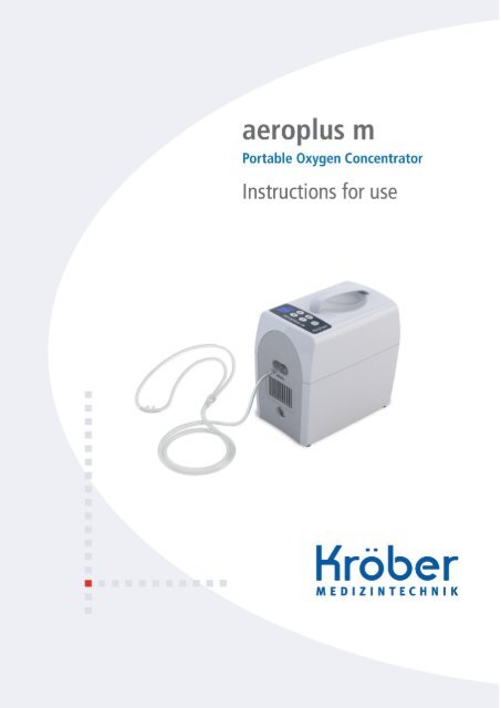 aeroplus m Preliminary statement - KrÃ¶ber Medizintechnik GmbH