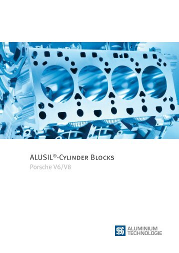 ALUSIL®-Cylinder Blocks Porsche V6/V8 - KSPG AG