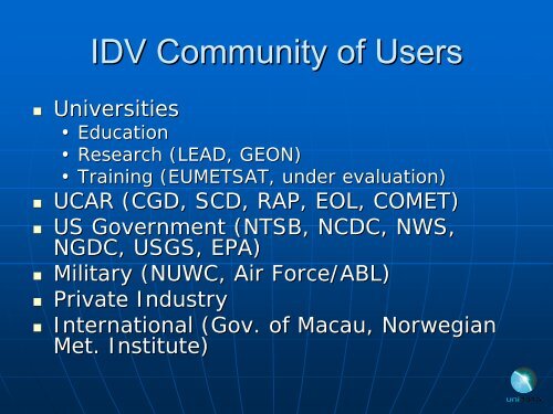 Integrated Data Viewer The Integrated Data Viewer - IDV