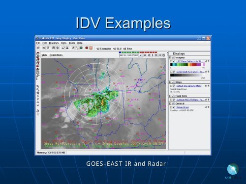 Integrated Data Viewer The Integrated Data Viewer - IDV