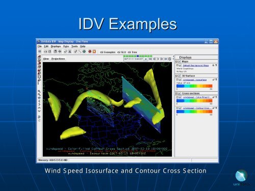 Integrated Data Viewer The Integrated Data Viewer - IDV