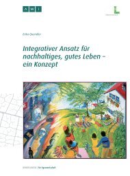 Integrativer Ansatz für nachhaltiges, gutes Leben – ein Konzept