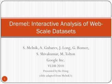 Dremel: Interactive Analysis of Web-Scale Datasets